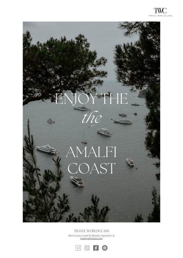 luxury travel guide amalfi coast capri ravello amalfi positano italy